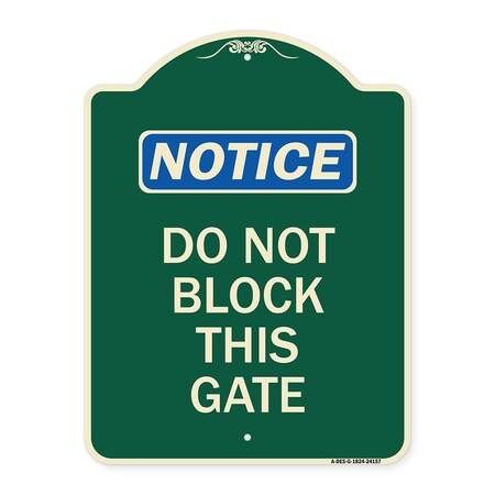 Signmission Do Not Block This Gate Heavy-Gauge Aluminum Architectural Sign, 24" x 18", G-1824-24157 A-DES-G-1824-24157